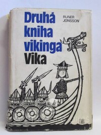 Jonsson, Runer, Druhá kniha vikinga Vika (Viking Vike králem za zásluhy, Viking Vike v zemi Mávinků, Viking Vike a Divousové), 1977