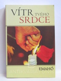 Emahó, , Vítr tvého srdce, 2007