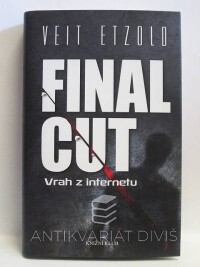 Etzold, Veit, Final Cut: Vrah z internetu, 2014