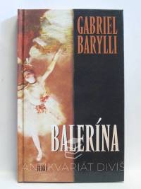 Barylli, Gabriel, Balerína, 2008