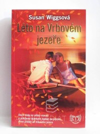 Wiggsová, Susan, Léto na Vrbovém jezeře, 2010