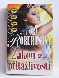 Robertsová, Nora, Zákon přitažlivosti, 2011