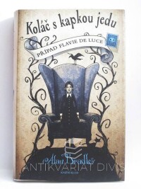 Bradley, Alan, Koláč s kapkou jedu - Případ Flavie de Luce, 2011