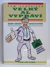 Schreiter, Tom, Velký Al vypráví - Systém získávání spolupracovníků, 2010