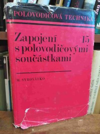 Syrovátko, Milan, Zapojení s polovodičovými součástkami, 1973
