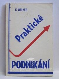 Walker, G., Praktické podnikání, 1990