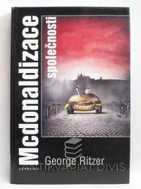 Ritzer, George, Mcdonaldizace společnosti, 1996