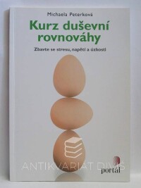Peterková, Michaela, Kurz duševní rovnováhy, 2014