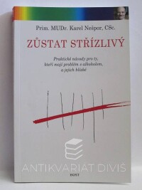 Nešpor, Karel, Zůstat střízlivý, 2006