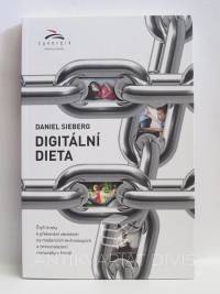 Sieberg, Daniel, Digitální dieta, 2011
