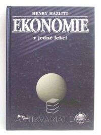 Hazlitt, Henry, Ekonomie v jedné lekci, 1999