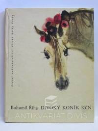 Říha, Bohumil, Divoký koník Ryn, 1966