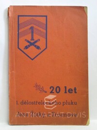 Kavena, K., 20 let 1. dělostřeleckého pluku Jana Žižky z Trocnova, 1937