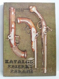 Kulašik, Karol K., Díte, Juraj, Katalóg zbierky zbraní, 1975