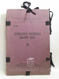 kolektiv, autorů, Střelecká instrukce branné moci - komplet, 1924