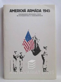 Waska, Karel, Americká armáda 1945 - Osvobození západních Čech ve fotografiích a dokumentech, 1990