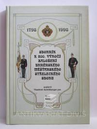 Schildberger, Vlastimil jun., Sborník k 200. výročí založení brněnského měšťanského střeleckého sboru, 2000