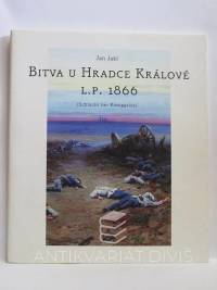 Jakl, Jan, Bitva u Hradce Králové l. p. 1866, 1996