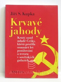 Kupka, Jiří S., Krvavé jahody, 2009