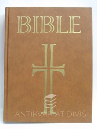 kolektiv, autorů, Bible - Písmo svaté Starého a Nového zákona (včetně deuterokanonických knih) - Český ekumenický překlad, 2008