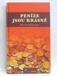 Zimmermann, Hans-Peter, Peníze jsou krásné, 2008