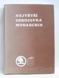Janáček, František, Největší zbrojovka monarchie: Škodovka v dějinách, dějiny ve Škodovce 1859-1918, 1990
