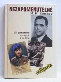 Krasnov, N. N., Nezapomenutelné - Tři generace ruských kozáků, 1997