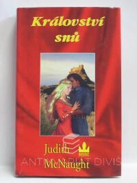 McNaught, Judith, Království snů, 1999