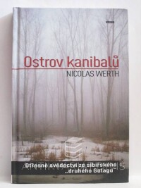 Werth, Nicolas, Ostrov kanibalů, 2009