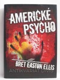 Ellis, Bret Easton, Americké psycho, 2007