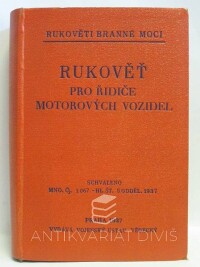 kolektiv, autorů, Rukověť pro řidiče motorových vozidel, 1937