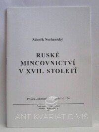 Nechanický, Zdeněk, Ruské mincovnictví v XVII. století, 2003