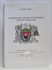 Nejedlý, Josef, Faleristické novinky slovenského vězeňství roku 2001, 2002