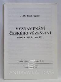 Nejedlý, Josef, Vyznamenání českého vězeňsví od roku 1969 do roku 1991, 1991