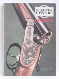 kolektiv, autorů, Střelecká revue - magazín, 1989