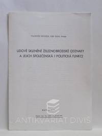 Kristen, Vladimír, Lidové skleněné železnobrodské odznaky a jejich společenská i politická funkce, 1987