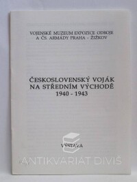 kolektiv, autorů, Československý voják na středním východě 1940-1943, 0