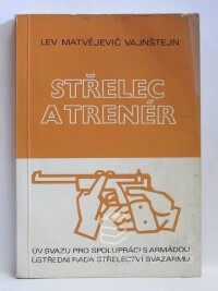 Vajnštejn, Lev Matvějevič, Střelec a trenér, 1980