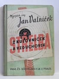 Valníček, Jan, Střelba z kulovniček a vzduchovek, 1938