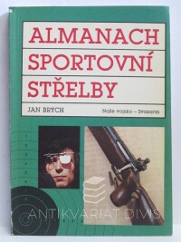 Brych, Jan, Almanach sportovní střelby, 1990