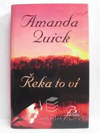 Quick, Amanda, Řeka to ví, 2007