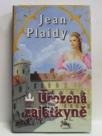 Plaidy, Jean, Urozená zajatkyně, 2001