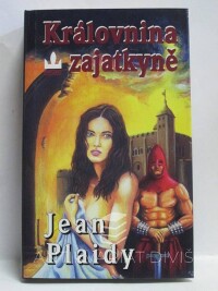 Plaidy, Jean, Královnina zajatkyně, 1999