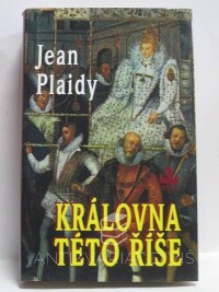 Plaidy, Jean, Královna této říše, 2004