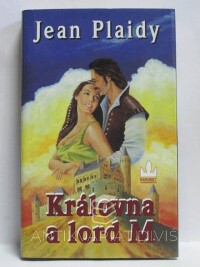 Plaidy, Jean, Královna a lord M, 2001