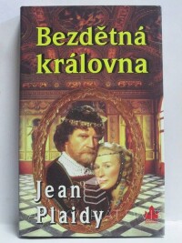 Plaidy, Jean, Bezdětná královna, 1997