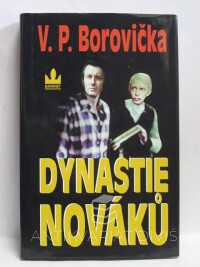 Borovička, Václav Pavel, Dynastie Nováků, 2001