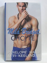 Ward, Penelope, Keeland, Vi, Milá Bridget, chci tě, 2018