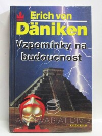 Däniken, Erich von, Vzpomínky na budoucnost, 1995