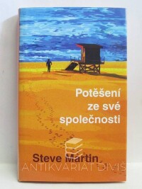 Martin, Steve, Potěšení ze své společnosti, 2004